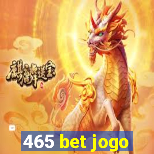 465 bet jogo